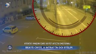 Beată criță, a intrat &icirc;n doi st&acirc;lpi