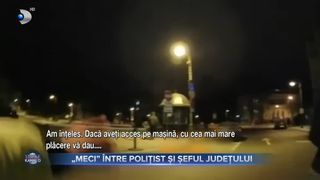 &rdquo;Meci&rdquo; &icirc;ntre polițist și șeful județului