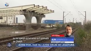 Avem pod, dar nu avem drum de legătură