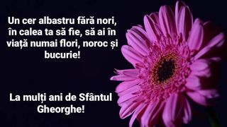 Urări de Sf. Gheorghe 2023. Mesaje și felicitări pentru sărbătoriții zilei