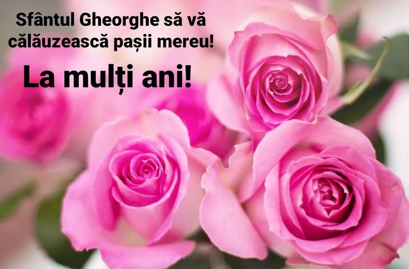 Felicitări de Sf. Gheorghe 2023. Cele mai frumoase mesaje, urări și imagini cu text pentru cei care își serbează ziua de nume pe 23 aprilie 2023!
