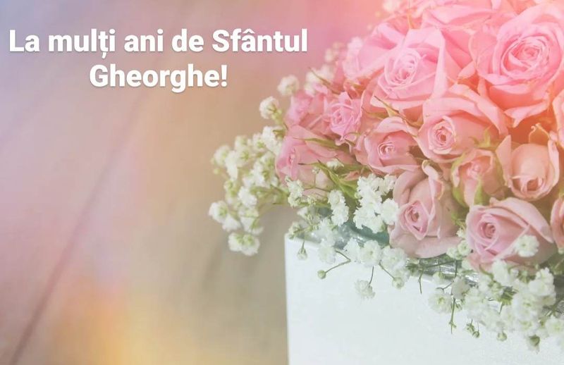 Felicitări de Sf. Gheorghe 2023. Cele mai frumoase mesaje, urări și imagini cu text pentru cei care își serbează ziua de nume pe 23 aprilie 2023!