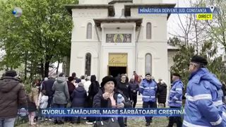 VIDEO- Izvorul Tămăduirii, mare sărbătoare creștină după Paște