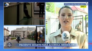 VIDEO - Anchetă la Spitalul Militar din București. Trei paciente ar fi fost sedate fără acordul medicilor