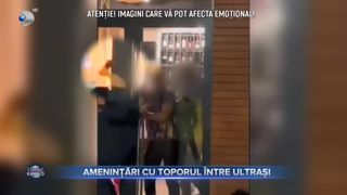 Amenințări cu toporul &icirc;ntre ultrași