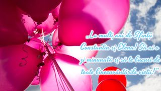 Mesaje creștine de Sf. Constantin și Elena 2023! Spune un călduros &bdquo;La mulți ani!&rdquo; tuturor sărbătoriților pe 21 mai!