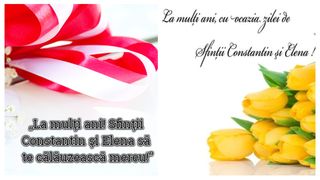Mesaje creștine de Sf. Constantin și Elena 2023! Spune un călduros &bdquo;La mulți ani!&rdquo; tuturor sărbătoriților pe 21 mai