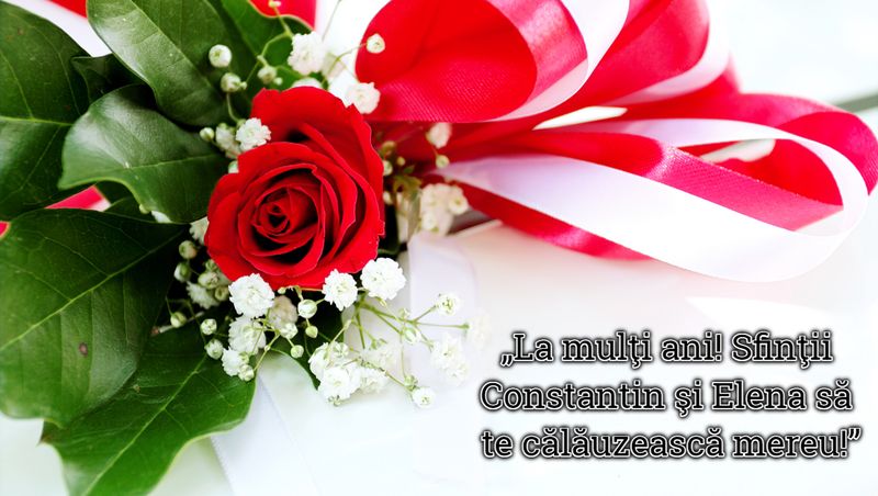 Mesaje, urări și felicitări Sf. Constantin și Elena 2023! La mulți ani, Constantin, Costel, Constanța, Elena, Ileana și Lenuța!