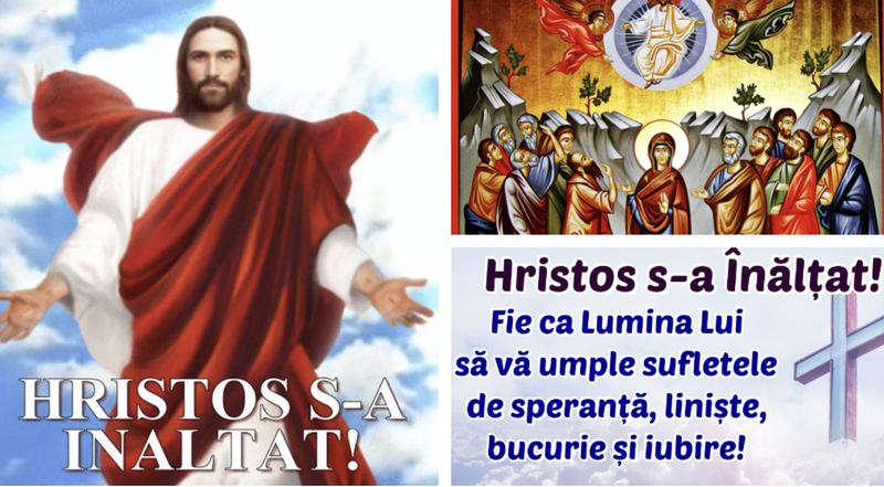 Mesaje creştine de Înălţarea Domnului 2023: HRISTOS S-A ÎNĂLŢAT!