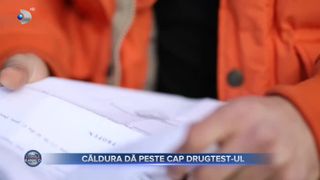 Căldura dă peste cap drugtest-ul