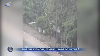 Rupere de nori, femeie luată de viitură