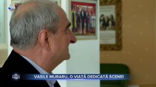 Vasile Muraru, o viață dedicată scenei
