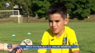 Micii fotbaliști cu visuri mărețe