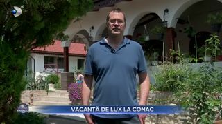 Vacanță de lux la conac