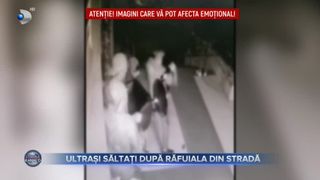 Ultrași săltați după răfuiala din stradă