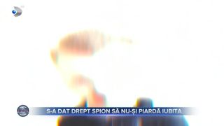 VIDEO - Un gardian public s-a dat drept spion ca să nu-și piardă iubita
