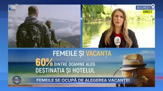 VIDEO - Studiu: Femeile sunt cele care aleg destinația de vacanță &icirc;n peste 60% din cazuri