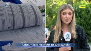 VIDEO - Păcălit de o prietenă că are cancer. Femeia l-a păgubit pe acesta de bani timp de doi ani
