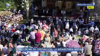VIDEO - Sf&acirc;nta Maria Mare, cea mai mare sărbătoare. Zeci de mii de credincioși au venit la M&acirc;năstirea Nicula să se roage&nbsp;