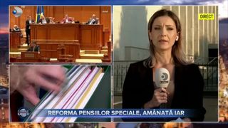 VIDEO - Reforma pensiilor speciale, am&acirc;nată iar. Rom&acirc;nia riscă să piardă aproape 2 miliarde de euro