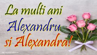 La mulți ani de Sf. Alexandru 2023: Mesaje, urări și felicitări pentru sărbătoriții zilei