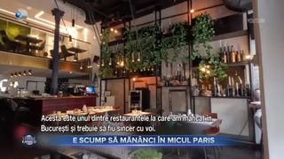 VIDEO- E scump să mănânci în Micul Paris. Cât costă o masă pentru două persoane în București?
