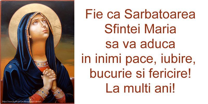 Felicitări de Sf. Maria Mică 2023. Mesaje și felicitări superbe pentru sărbătoriții zilei.