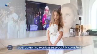 VIDEO - Gustul pentru modă se dezvoltă &icirc;ncă din copilărie. &bdquo;Copiii devin mult mai siguri pe ei și &icirc;ncep să-și aleagă singur ținutele&rdquo;