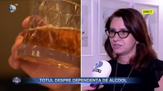 VIDEO - Totul despre dependența de alcool. „Dependența de alcool este foarte greu de observat de către persoana care are această dependență. Fenomenul este remarcat de către cei din jur”