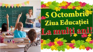 Mesaje pentru &icirc;nvățători, profesori și elevi de Ziua Educației 2023