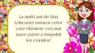 Mesaje pentru &icirc;nvățători, profesori și elevi de Ziua Educației 2023