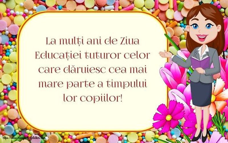 Mesaje pentru învățători, profesori și elevi de Ziua Educației 2023