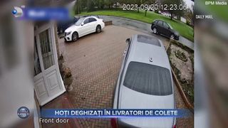 VIDEO- Hoți deghizați &icirc;n livratori de colete, nouă metodă de furt