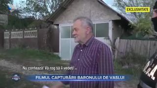 VIDEO- Filmul capturării baronului de Vaslui: Emil, încă o dată îți mulțumesc. Eram pe drojdie