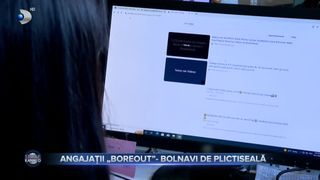 VIDEO - Angajații,  bolnavi de plictiseală. Ce presupune sindromul &bdquo;Boreout&rdquo;