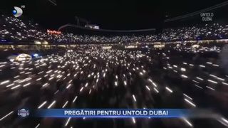 VIDEO - Pregătiri pentru Untold Dubai. Primele 10.000 de bilete au fost cumpărate din peste 120 de țări