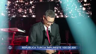 VIDEO- Republica Turcia împlinește 100 de ani și 145 de ani de relații diplomatice româno-turce