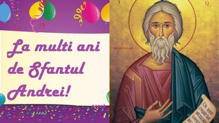 La mulți ani de Sf. Andrei 2023! Mesaje, urări și felicitări pentru cei care își serbează ziua de nume pe 30 noiembrie