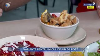 VIDEO- Variante pentru micul dejun de post. Ce delicii poți mânca în Postul Crăciunului?