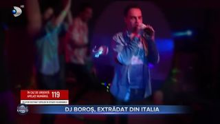 VIDEO- DJ Boroș a fost pe lista  Most Wanted a Poliției Rom&acirc;ne. Trebuie să ispășească 10 ani de &icirc;nchisoare