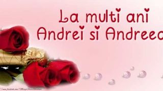 mesaj la multi ani andrei si andreea de sfantul andrei