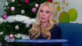 VIDEO - Andreea Bănică, nostalgică de sărbătoare. Vedeta &icirc;și amintește de perioada copilăriei