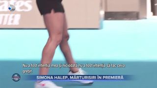 VIDEO - Simona Halep, mărturisiri în premieră. Cel mai greu an din viața tenismenei