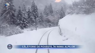 VIDEO- Călătorie de poveste, în inima Alpilor, cu trenul. Cât valorează experiența inedită?