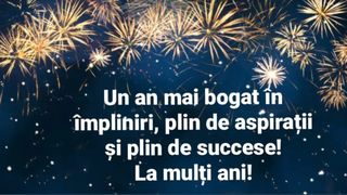 La mulți ani 2024! Mesaje, urări și felicitări cu ”Un An Nou fericit!