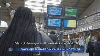 VIDEO - Vacanțe ruinate din cauza inundațiilor. Legătura feroviară dintre Franța și Regatul Unit a fost anulată