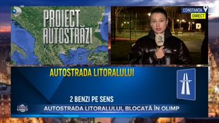 VIDEO - Autostrada Litoralului, blocată la Olimp.  Planul prevede ca drumul să lege Bucureștiul de Vama Veche