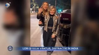 VIDEO- Loredana Groza și Iulia V&acirc;ntur, distracție &icirc;n India. Cele două prietene au parte de aventuri &icirc;n Mumbai