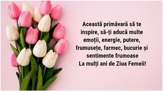 Felicitări și mesaje de 8 Martie 2024 pentru Ziua Femeii și Ziua Mamei