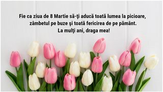 Mesaje pentru 8 Martie 2024, de Ziua Femeii: „Prezența ta îmi luminează viața și vreau să știi că te iubesc necondiționat! La mulți ani de 8 martie 2024, draga mea!”